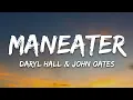 Download Lagu Daryl Hall \u0026 John Oates - Maneater (Lyrics)