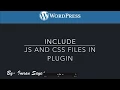 Include Javascript and CSS Plugin File in WordPress Frontend