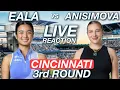 Eala vs Anisimova Cincinnati 3rd Round Live Reaction Watchalong