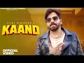 Download Lagu Kaand (Official Video) | Masoom Sharma | Filmy Himanshu | New Haryanvi Songs Haryanavi 2025