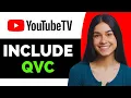 Does YouTube TV Include QVC - Full Guide