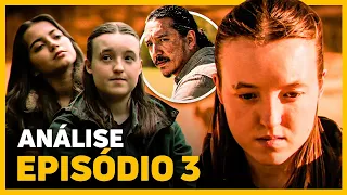 The Last of Us 2x03: O amor, o ódio e a Vingança | ANÁLISE