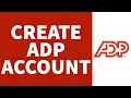 How To Create ADP Account 2026 Sign Up For ADP Account