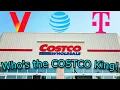 Who s the KING of COSTCO Verizon AT T T-Mobile