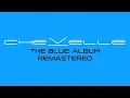Chevelle - The Blue Album (Full Album) [Remastered]