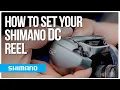 How to Set Your Shimano DC Digital Control Baitcasting Reel