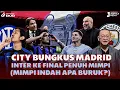 Download Lagu OFFSIDE DUO #58 : CITY BUNGKUS MADRID, INTER KE FINAL PENUH MIMPI (MIMPI INDAH APA BURUK?)