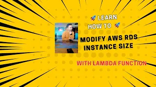 Modify the AWS RDS Instance size using Lambda Function
