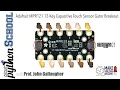 CircuitPython School - Sensing Touch with the MPR121 STEMMA QT Breakout Board
