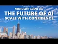 Introducing Microsoft Agent 365 - Scale with confidence