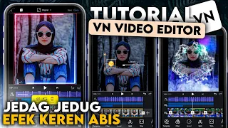 Download Tutorial Edit Video VN - JEDAG JEDUG Efek Bingkai Asap Keren | VN Sesuai Beat Musik MP3