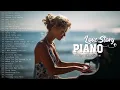 Download Lagu Beautiful Piano: 50 Best Romantic Piano Love Songs - Relaxing Instrumental Music