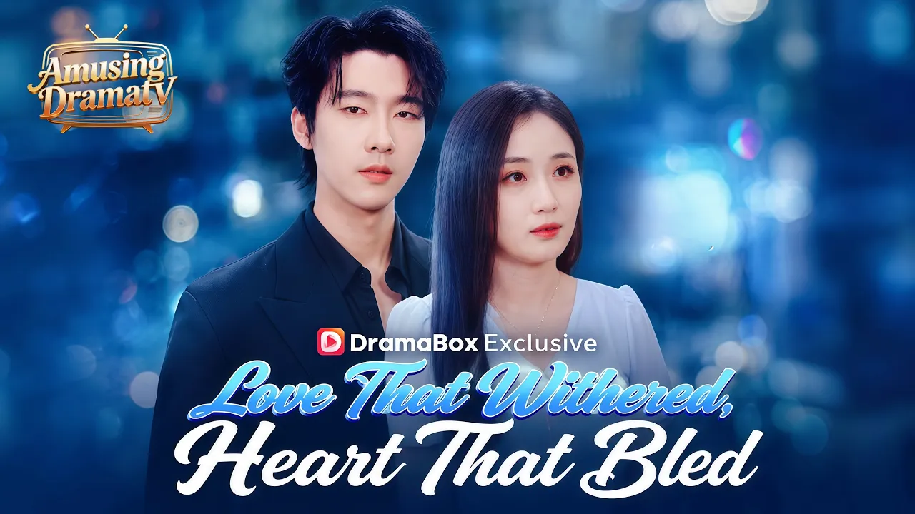 Love That Withered, Heart That Bled | Hot Drama💕#dramabox#drama poster