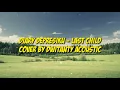 Download Lagu DIARY DEPRESIKU - LAST CHILD Cover By DwiTanty Acoustic + Lyrics