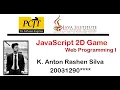JavaScript 2D Game Development Java Institute K Anton Rashen Silva