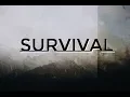 Download Lagu SURVIVAL (2017) Full-length
