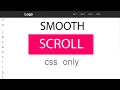 How To Smooth Scroll effect in Pure CSS no javascript
