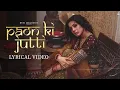 Download Lagu Paon Ki Jutti (Lyrical Video) - Jyoti Nooran | Isha Malviya | Thaara Paisa Thari Daulat | Sad Song