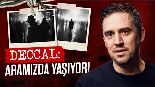 Büyük Deccal Geldi! - İnsanlık Tarihinin En Büyük Fitnesi