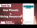 how to use plurals in string resources in android