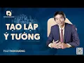 Lagu TẠO LẬP Ý TƯỞNG| TS LÊ THẨM DƯƠNG MỚI NHẤT NĂM 2025