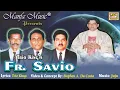 Lagu Fr  Savio - Trio Kings