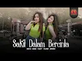 Lagu Diva Hani Feat Tiara Amora - SAKIT DALAM BERCINTA (Official Music Video)