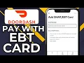 HOW TO USE EBT CARD ON DOORDASH 2026