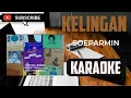 Download Lagu KELINGAN-SOEPARMIN KARAOKE @marcovickaraoke