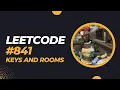 LeetCode 841 Keys and Rooms Java Solution