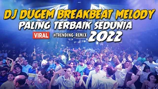 Download DJ Dugem Breakbeat Melody Paling Terbaik Sedunia 2022 !! Trending Remix MP3