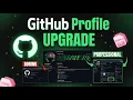 UPGRADE your Github PROFILE like a PRO
