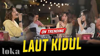 yeni inka ft yesa oktavia laut kidul official music yi production 