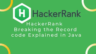 Hackerrank Breaking the Records problem Solution Explained in java
