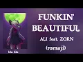 Eren the Southpaw OP | FUNKIN' BEAUTIFUL  - ALI feat. ZORN (romaji) Lyrics