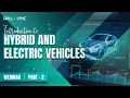 Introduction to Hybrid and Electric Vehicles Part - 2 Skill-Lync Workshop