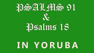 listen to yoruba audio bible psalm 91 psalm 18 saamu 91 saamu 18 yorubalearn com