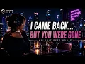 KROVIBE - I Came Back But You Were Gone