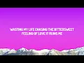 Clinton Kane - Bittersweet (Lyrics)