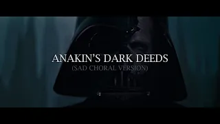Anakin S Dark Deeds Sad Choral Version Kenobi 