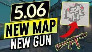 NEW PATCH 5.06 IS SHOCKING - NEW MAP, GUN and META CHANGES - Valorant Update Guide
