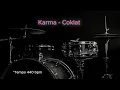 Karma - Cokelat ( Drumless Song ) with click