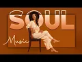 Download Lagu Modern Soul ► Relaxing soul music | The best soul music collection ever