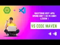 Mastering REST APIs Spring Boot 3 in VS Code Lesson 1