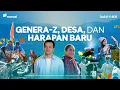 Download Lagu Genera-Z, Desa, dan Harapan Baru | Genera-Z Berbakti
