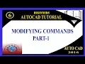 MODIFYING COMMANDS PART-1 BASIC TUTORIALS FOR BEGINNERS AUTO-CAD 2016