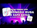 Download Lagu DJ BUNGSU RUSA X SAPE DAYAK VIRAL TIKTOK TERBARU 2025 TANPA IKLAN‼️