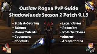Outlaw Rogue PvP Guide Shadowlands Season 2 Patch 9 1 5