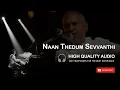 Download Lagu Naan Thedum Sevvanthi Poovithu High Quality Audio Song | Ilayaraja