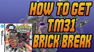 How to Get TM31 Brick Break in Pokemon Platinum